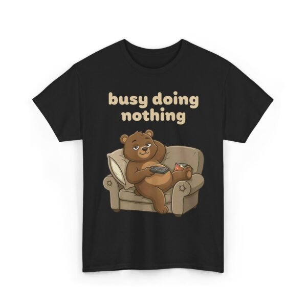 Busy Doing Nothing | T-Shirt