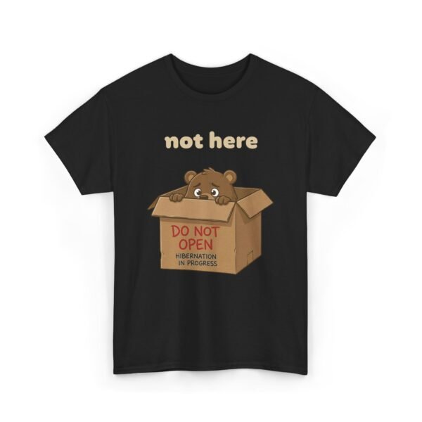 Not Here | T-Shirt