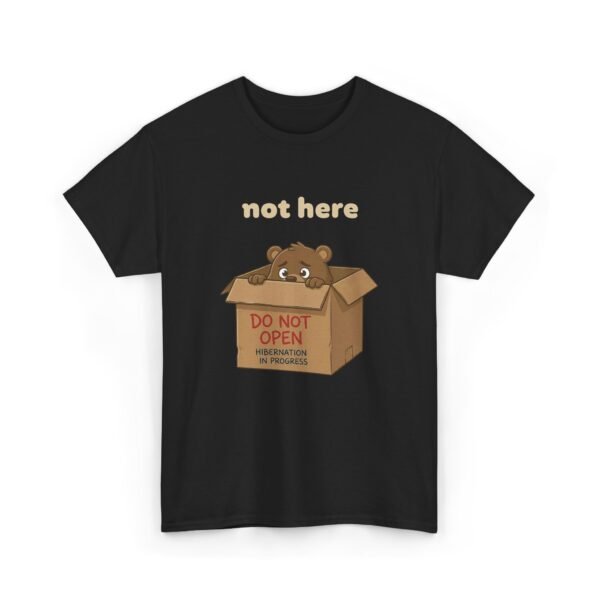 Not Here | T-Shirt