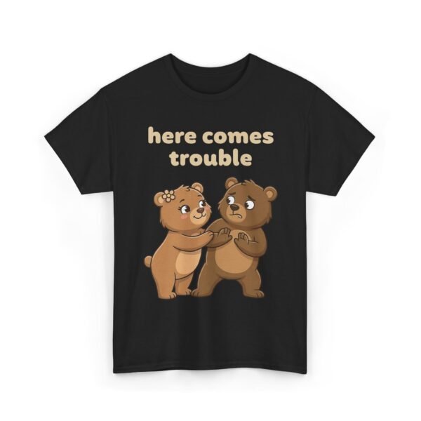 Here Comes Trouble | T-Shirt