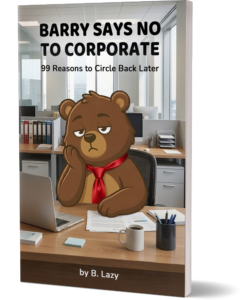 Book Cover: Barry Says No to Corporate