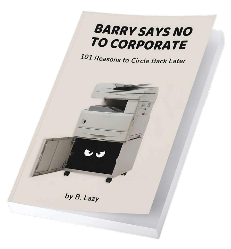 Book Cover: Barry Says No to Corporate